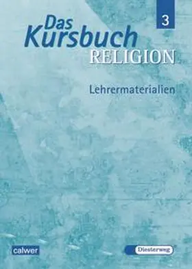 Petri / Rupp / Thierfelder |  Das Kursbuch Religion 3 | Buch |  Sack Fachmedien