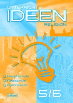 Rupp / Scheilke |  Unterrichtsideen Religion Neu 5./6. Schuljahr | Buch |  Sack Fachmedien