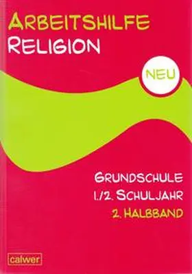Rupp Hartmut / Hermann |  Arbeitshilfe Religion Grundschule Neu 1./2. Schuljahr 2. Halbband | Buch |  Sack Fachmedien