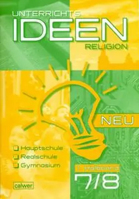 Rupp / Scheilke |  Unterrichtsideen Religion Neu 7./8. Schuljahr 1. Halbband | Buch |  Sack Fachmedien