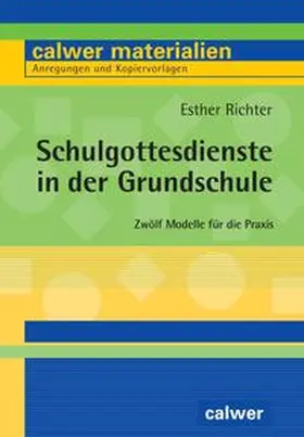 Richter |  Schulgottesdienste in der Grundschule | Buch |  Sack Fachmedien