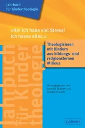 Büttner / Kraft |  "He! Ich habe viel Stress! Ich hasse alles" | eBook | Sack Fachmedien