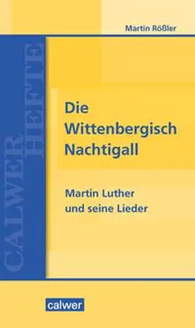 Rößler |  Die Wittenbergisch Nachtigall | eBook | Sack Fachmedien