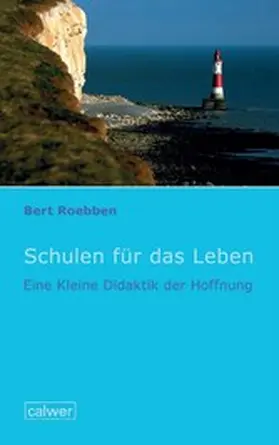 Roebben |  Schulen für das Leben | eBook | Sack Fachmedien