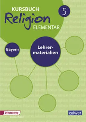 Eilerts / Kübler |  Kursbuch Religion Elementar 5 Ausgabe für Bayern. Lehrermaterialien | Buch |  Sack Fachmedien