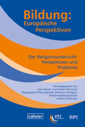 Hauser / Hermann / Pädagogisch-Theologisches Zentrum Stuttgart |  Bildung: Europäische Perspektiven | Buch |  Sack Fachmedien