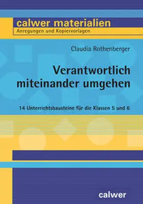 Rothenberger |  Verantwortlich miteinander umgehen | Buch |  Sack Fachmedien