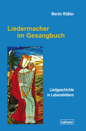 Rößler |  Liedermacher im Gesangbuch | Buch |  Sack Fachmedien