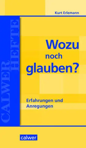 Erlemann |  Wozu noch glauben? | Buch |  Sack Fachmedien
