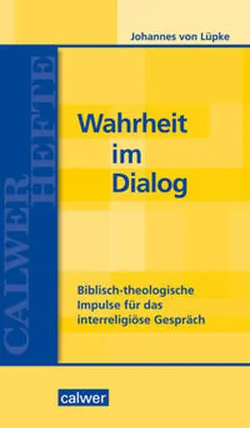 von Lüpke |  Wahrheit im Dialog | Buch |  Sack Fachmedien