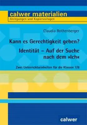 Rothenberger |  Kann es Gerechtigkeit geben? & Identität - Auf der Suche nach dem "Ich" | Buch |  Sack Fachmedien