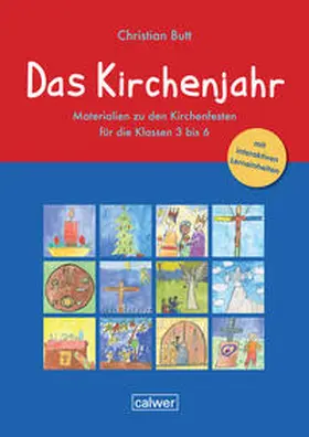 Butt |  Das Kirchenjahr. Materialien zu den Kirchenfesten für die Klassen 3 bis 6 | Buch |  Sack Fachmedien