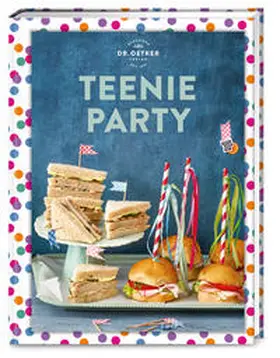 Oetker | Teenie Party | Buch | 978-3-7670-1823-5 | www2.sack.de