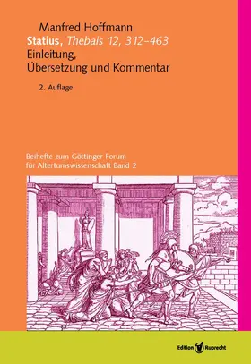 Hoffmann |  Statius, Thebais 12, 312-463 | Buch |  Sack Fachmedien