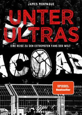 Montague |  Unter Ultras. Eine Reise zu den extremsten Fans der Welt. | Buch |  Sack Fachmedien