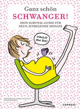 Bravi / Corre Montagu |  Ganz schön schwanger | Buch |  Sack Fachmedien