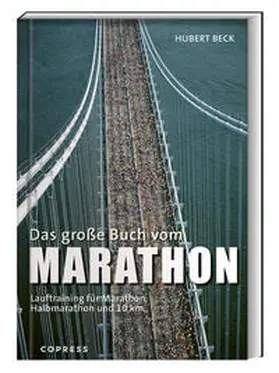 Beck |  Das große Buch vom Marathon | Buch |  Sack Fachmedien