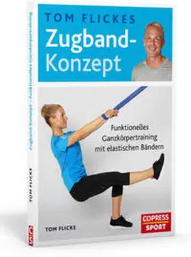 Flicke |  Tom Flickes Zugband-Konzept | Buch |  Sack Fachmedien