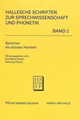 Stock / Krech |  Sprechen als soziales Handeln | Buch |  Sack Fachmedien