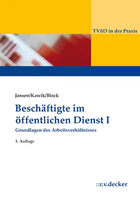 Jansen / Kawik / Block |  Beschäftigte im Öffentlichen Dienst I (Ebook) 3. Auflage | eBook | Sack Fachmedien