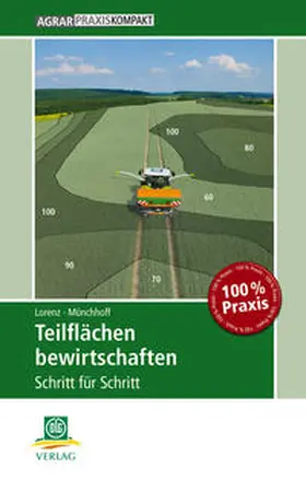 Lorenz / Münchhoff |  Teilflächen bewirtschaften | Buch |  Sack Fachmedien