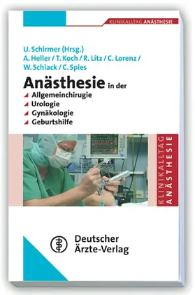 Spies / von Heymann / Heller |  Anästhesie in der Allgemeinchirurgie, Urologie, Gynäkologie und Geburtshilfe | Buch |  Sack Fachmedien