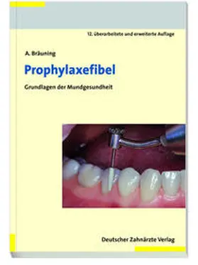Bräuning |  Prophylaxefibel | eBook | Sack Fachmedien