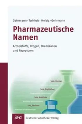 Gehrmann / Tschirch |  Pharmazeutische Namen | Buch |  Sack Fachmedien