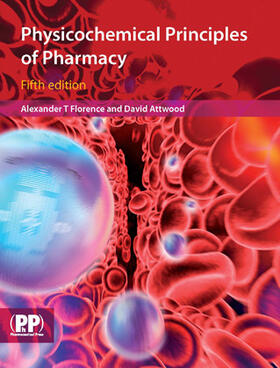 Florence / Attwood |  Physicochemical Principles of Pharmacy | Buch |  Sack Fachmedien