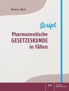 Effertz | Pharmazeutische Gesetzeskunde in Fällen | Buch | 978-3-7692-7951-1 | sack.de
