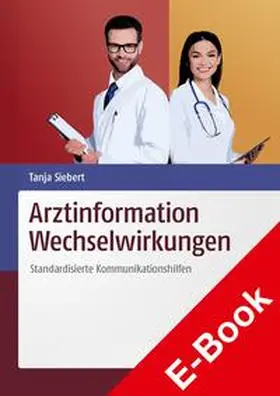 Siebert | Arztinformation Wechselwirkungen | E-Book | sack.de