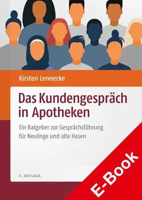 Lennecke |  Das Kundengespräch in Apotheken | eBook | Sack Fachmedien