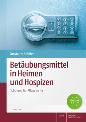 Schäfer |  Betäubungsmittel in Heimen und Hospizen | Buch |  Sack Fachmedien