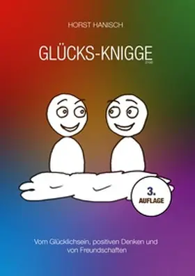 Hanisch |  Glücks-Knigge 2100 | Buch |  Sack Fachmedien
