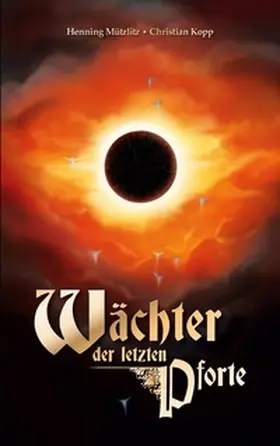 Mützlitz / Kopp |  Wächter der letzten Pforte | Buch |  Sack Fachmedien