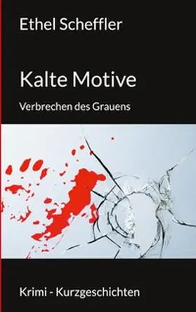 Scheffler |  Kalte Motive | Buch |  Sack Fachmedien
