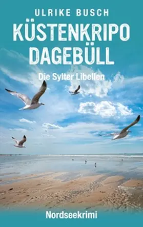 Busch |  Küstenkripo Dagebüll - Die Sylter Libellen | Buch |  Sack Fachmedien
