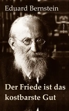 Bernstein / Bürger |  Der Friede ist das kostbarste Gut | Buch |  Sack Fachmedien