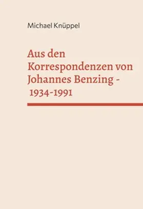 Knüppel |  Aus den Korrespondenzen von Johannes Benzing 1934-1991 | Buch |  Sack Fachmedien