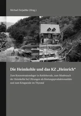 Zerjadtke |  Die Heimkehle und das KZ "Heinrich" | Buch |  Sack Fachmedien