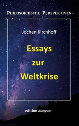 Kirchhoff |  Essays zur Weltkrise | Buch |  Sack Fachmedien