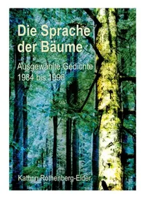 Rothenberg-Elder |  Die Sprache der Bäume | Buch |  Sack Fachmedien