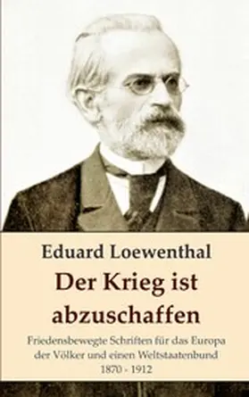 Loewenthal / Bürger |  Der Krieg ist abzuschaffen | eBook | Sack Fachmedien