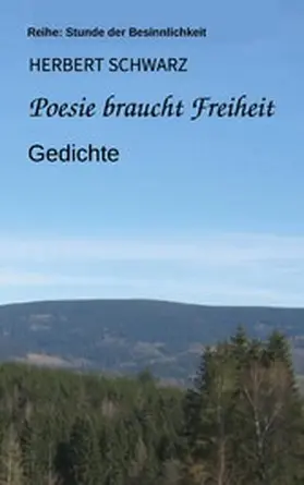 Schwarz |  Poesie braucht Freiheit | eBook | Sack Fachmedien