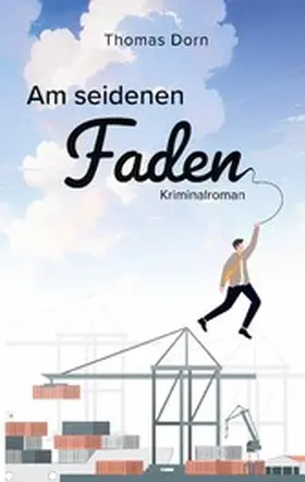 Dorn |  Am seidenen Faden | eBook | Sack Fachmedien