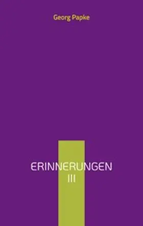 Papke |  Erinnerungen | eBook | Sack Fachmedien