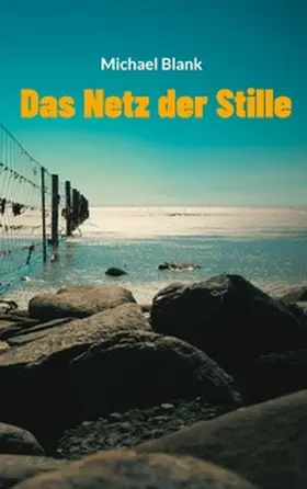 Blank |  Das Netz der Stille | Buch |  Sack Fachmedien