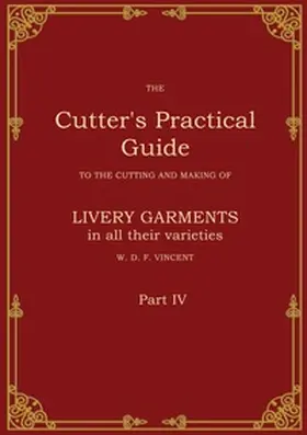 VINCENT |  The Cutter's Practical Guide, Part 4 | Buch |  Sack Fachmedien