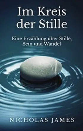 James |  Im Kreis der Stille | eBook | Sack Fachmedien