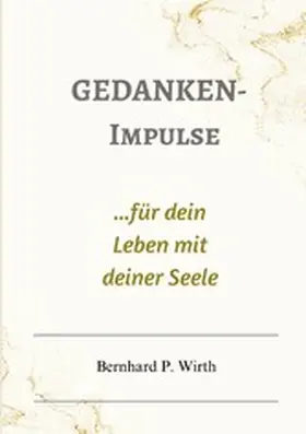 Wirth |  Gedanken-Impulse | eBook | Sack Fachmedien
